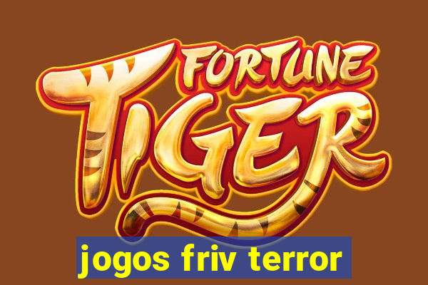 jogos friv terror